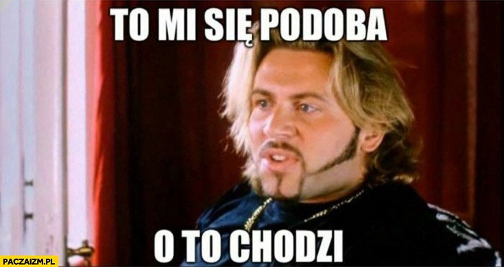 to-mi-sie-podoba-o-to-chodzi-bolec-chlopaki-nie-placza-2435754953.jpg
